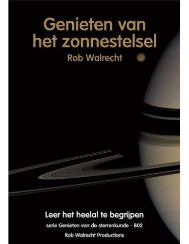 Rob Walrecht - Genieten van het zonnestelsel